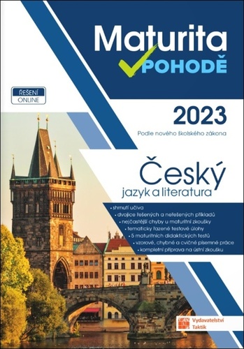 Maturita v pohodě 2023 Český jazyk a literatura