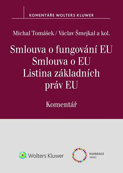 Smlouva o fungování EU Smlouva o EU Listina základních práv EU Komentář