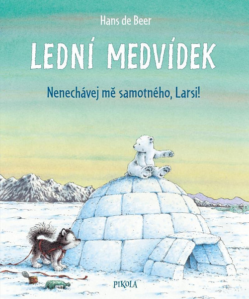 Lední medvídek Nenechávej mě samotného, Larsi!