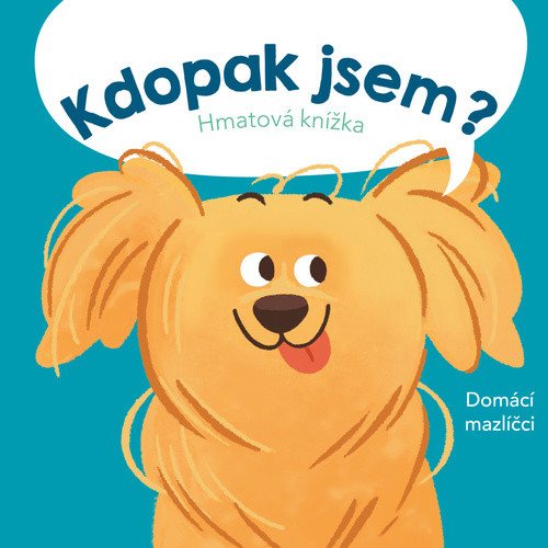 Kdopak jsem? Domácí mazlíčci