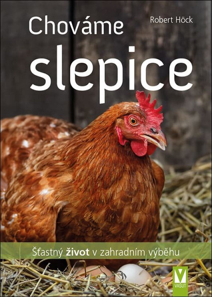 Chováme slepice