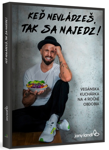 Keď nevládzeš, tak sa najedz!