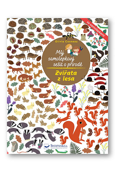 Můj samolepkový sešit o přírodě Zvířata z lesa