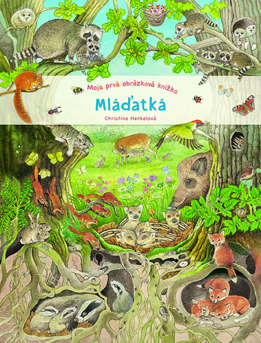 Moja prvá obrázková knižka Mláďatká