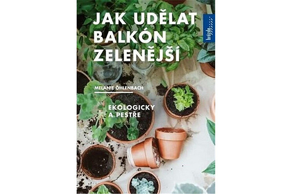 Jak udělat balkón zelenější