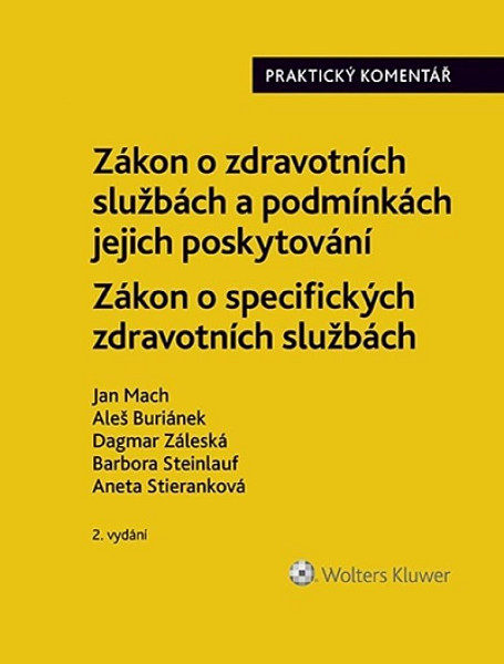 Zákon o zdravotních službách a podmínkách jejich poskytování Praktický komentář