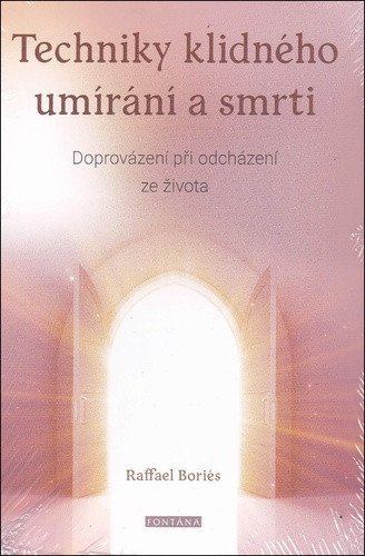 Techniky klidného umírání a smrti