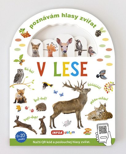 Poznávám hlasy zvířat - V lese (s QR kódy)