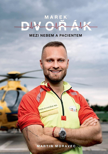 Marek Dvořák Mezi nebem a pacientem