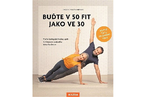 Buďte v 50 fit jako ve 30