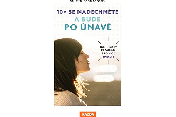 10x se nadechněte a bude po únavě