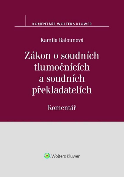 Zákon o soudních tlumočnících a soudních překladatelích Komentář