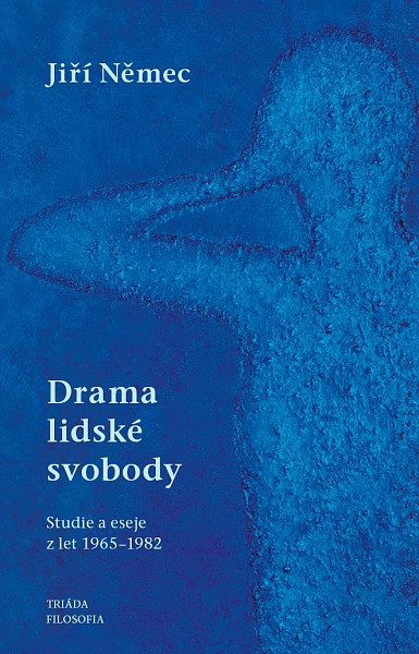 Drama lidské svobody