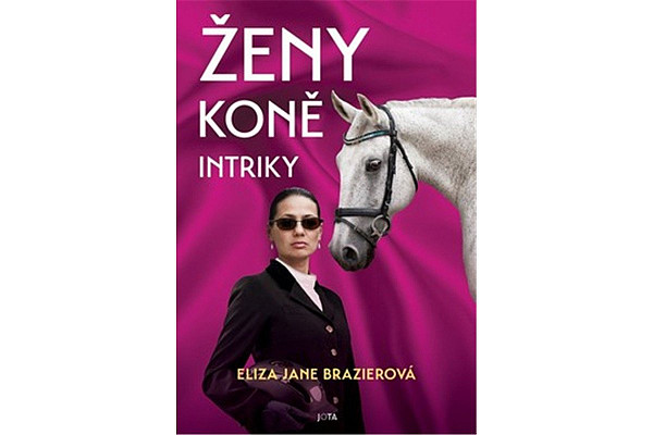 Ženy, koně, intriky