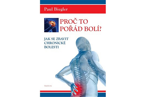 Proč to pořád bolí? - Jak se zbavit chronické bolesti