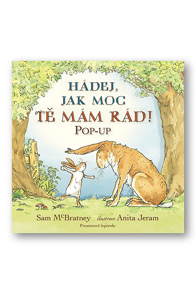 Hádej, jak moc tě mám rád!