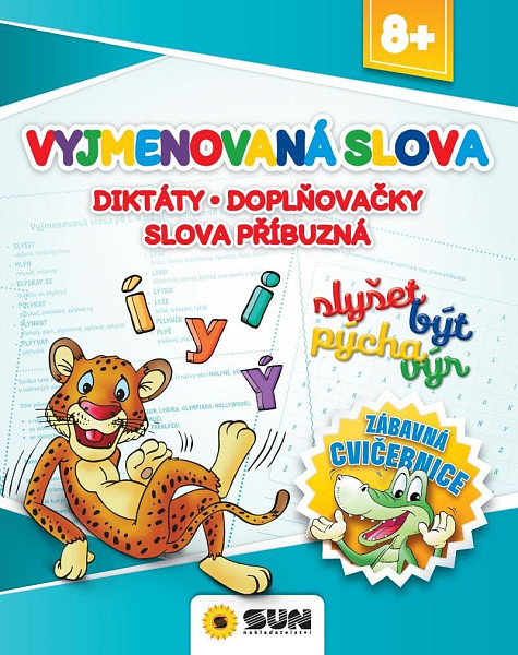 Vyjmenová slova, Diktáty, Doplňovačky, Slova příbuzná - Zábavná cvičebnice 8+