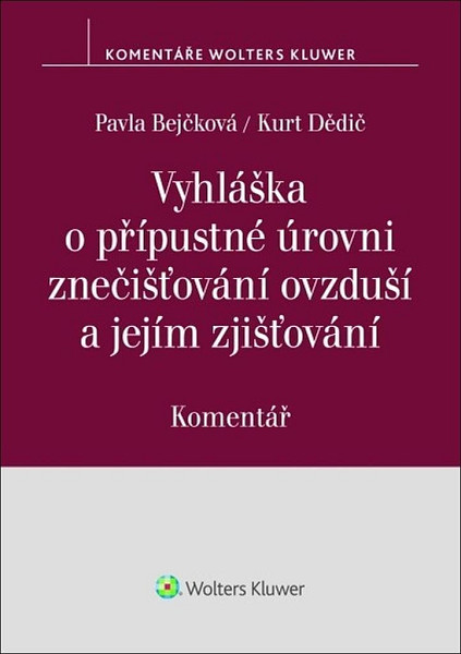 Vyhláška o přípustné úrovni znečišťování ovzduší a jejím zjišťování Komentář