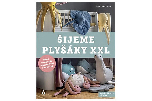 Šijeme plyšáky XXL