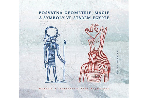 Posvátná geometrie, magie a symboly ve starém Egyptě