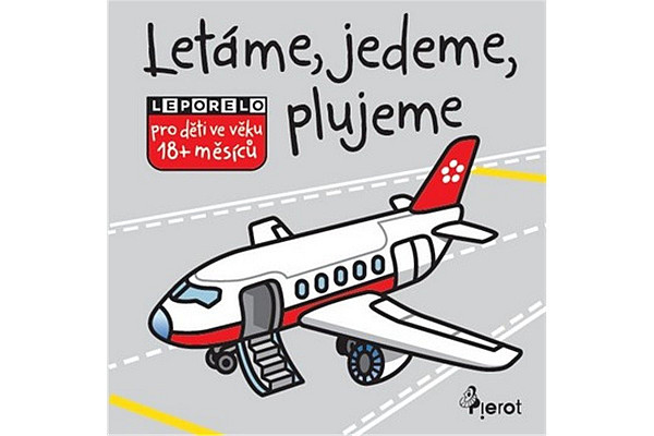 Létáme, jedeme, plujeme - leporelo