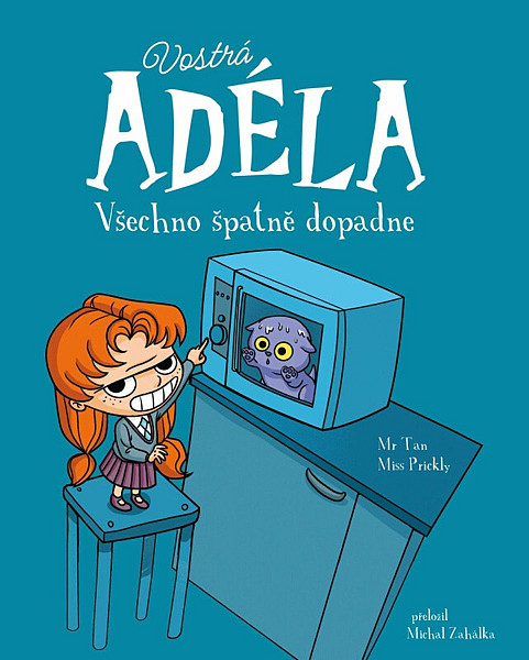 Vostrá Adéla Všechno špatně dopadne