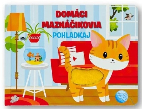 Domáci maznáčikovia Pohladkaj