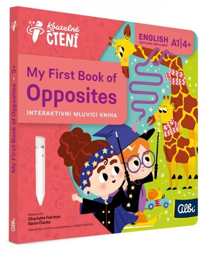 Kouzelné čtení - My First book of Opposites