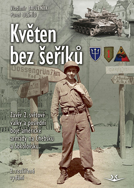 Květen bez šeříků - Závěr 2. světové války a poslední boje americké armády na Chebsku a Sokolovsku