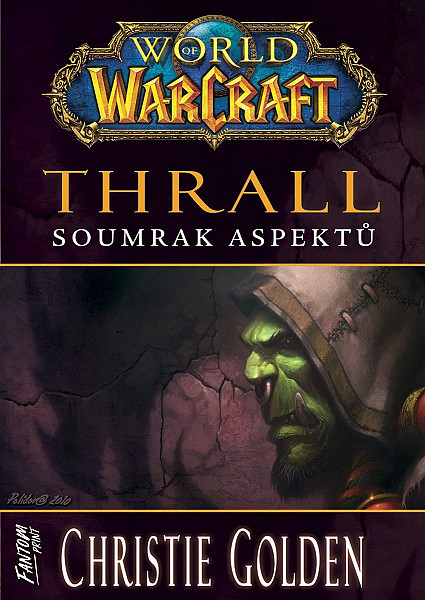World of Warcraft: Thrall - Soumrak Aspektů