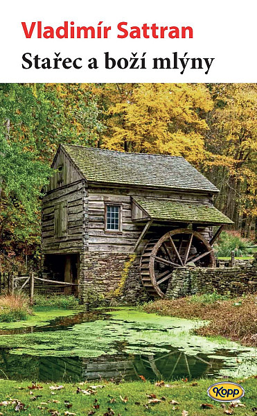 Stařec a boží mlýny