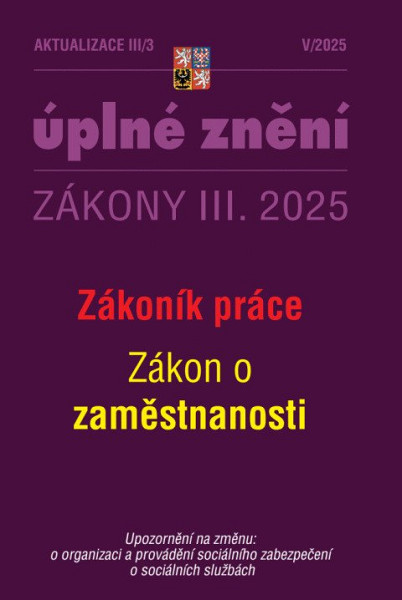 Aktualizace III/3 2025 Zákoník práce, zaměstnanost