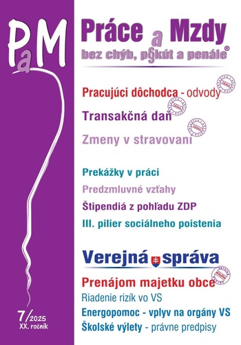 Práce a Mzdy, bez chýb, p§kút a penále 7/2025