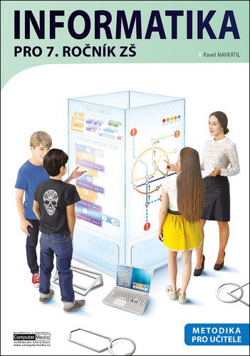 Informatika pro 7. ročník ZŠ - Metodika pro učitele