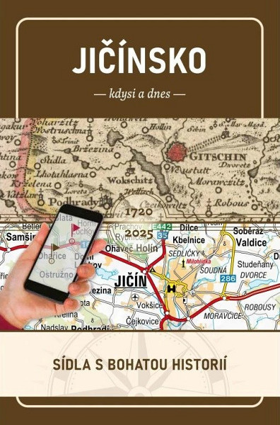 Jičínsko kdysi a dnes
