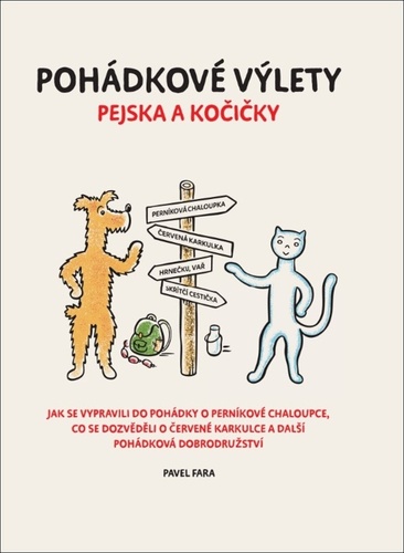 Pohádkové výlety pejska a kočičky