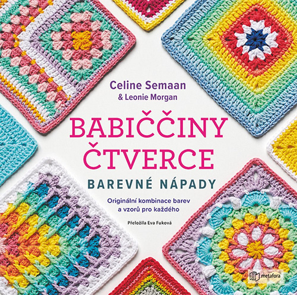 Babiččiny čtverce Barevné nápady