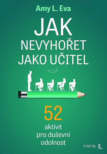 Jak nevyhořet jako učitel