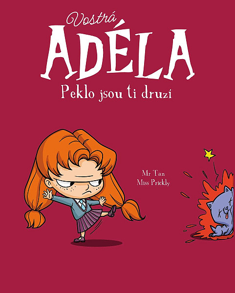 Vostrá Adéla Peklo jsou ti druzí