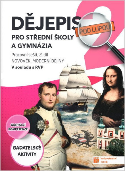 Dějepis pod lupou pro SŠ a gymnázia 2 PS