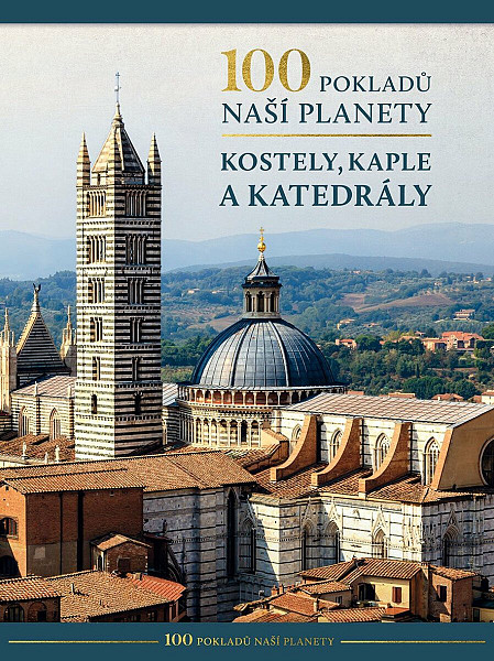 100 pokladů naší planety: Kostely, kaple a katedrály