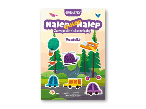 Nalep-odlep-nalep! Gumolepky Vozidlá