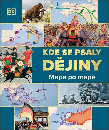 Kde se psaly dějiny - Mapa po mapě