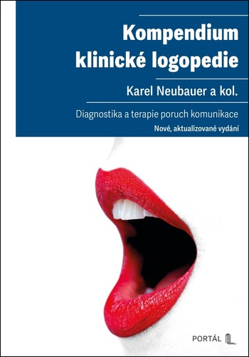 Kompendium klinické logopedie - Diagnostika a terapie poruch komunikace