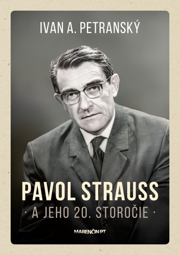 Pavol Strauss a jeho 20. storočie