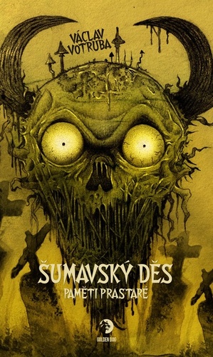 Šumavský Děs Paměti prastaré