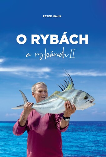 O rybách a rybároch II.