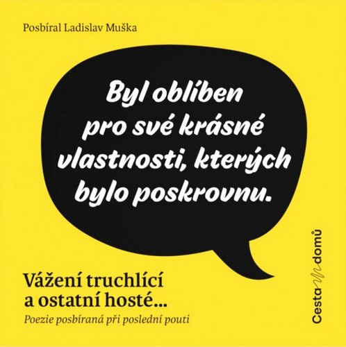 Vážení truchlící a ostatní hosté