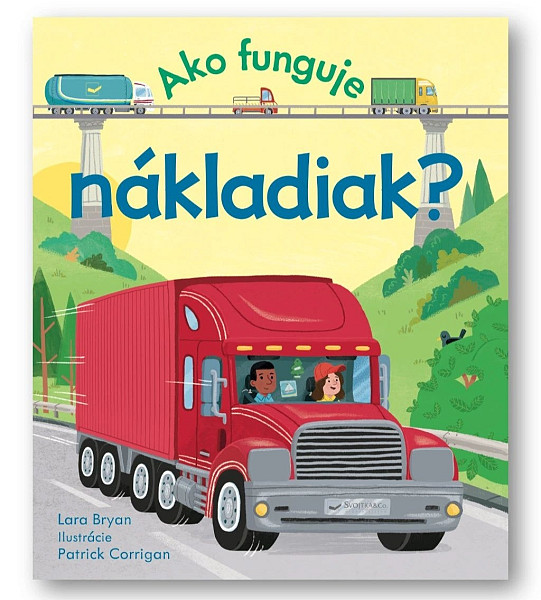 Ako funguje nákladiak?