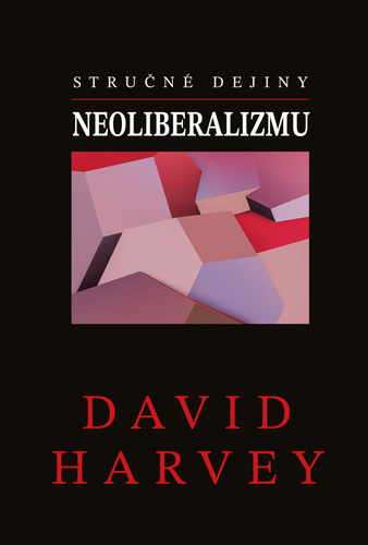 Stručné dejiny neoliberalizmu